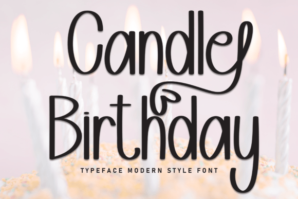 Candle Birthday: A Casual Display Font for Clear Branding