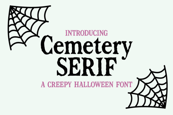 Cemetery Serif: A Spooky Typeface for Seasonal Brands