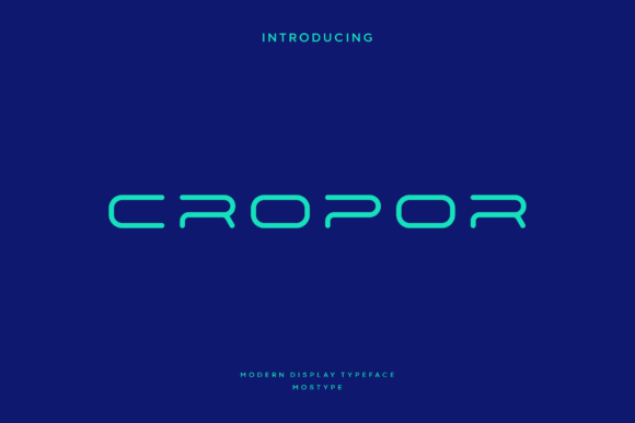 Cropor: A Futuristic Display Font for Modern Brands