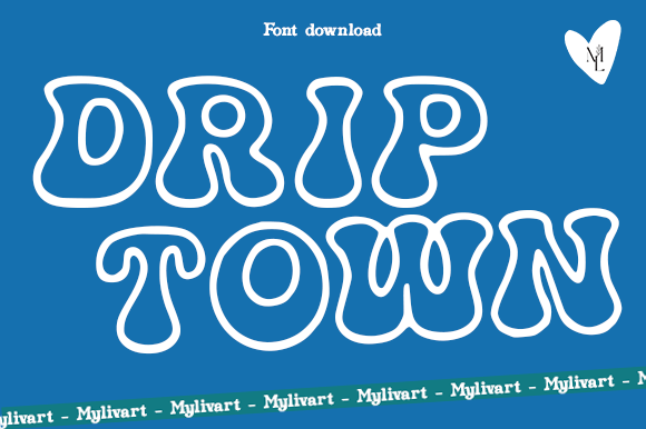 Drip Town: The Retro Display Font for Bold Campaigns