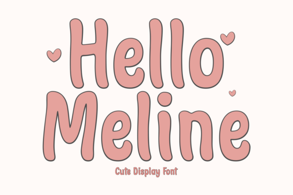 Hello Meline: A Sweet Display Typeface for Modern Editors