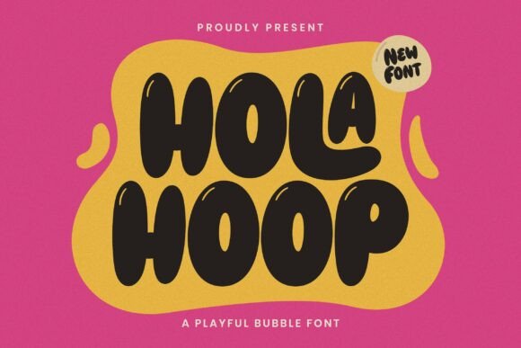 Holahoop: The Playful Display Font for Bold Branding