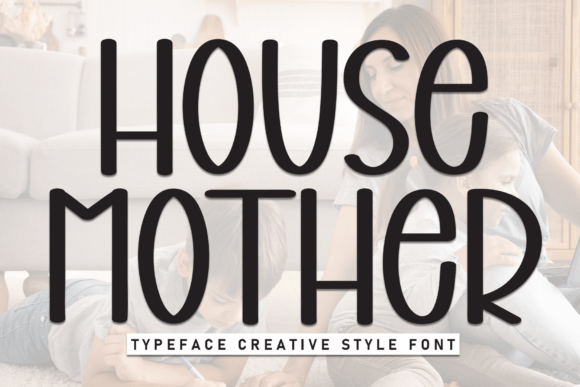 House Mother: A Handwritten Display Font for Digital Branding