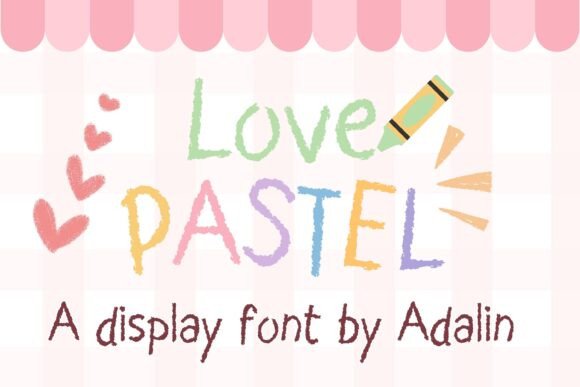 Love Pastel: A Display Font for Modern Campaigns