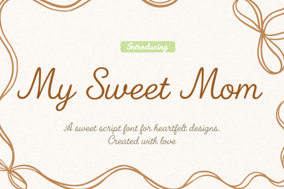 My Sweet Mom Typeface for Elegant Campaigns