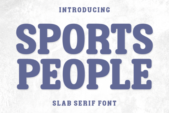 Sports People Font: A Playful Slab Serif Review